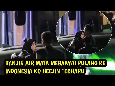 Live IG..!!Penuh Haru Megawati Pulang Ke Indonesia Membuat Ko Heejin Teteskan Air mata