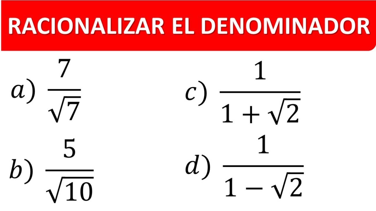 RACIONALIZAR EL DENOMINADOR - YouTube