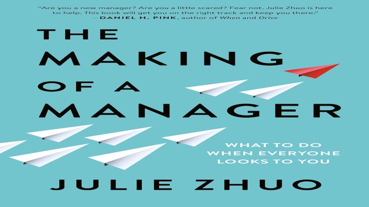 The Making Of A Manager With Julie Zhuo Youtube