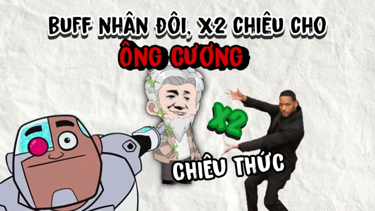 Cách BUFF X2, NHÂN ĐÔI Chiêu Cho ÔNG CƯƠNG Trong Câu Cá Vạn Cân 
