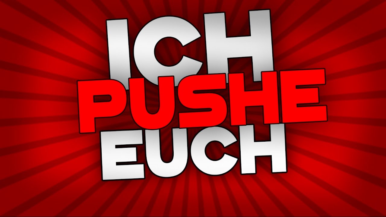 Push Stream Ich Push Euch Abo4abo Live Push Ich Push Dich Abo Gegen Abo Sub4sub