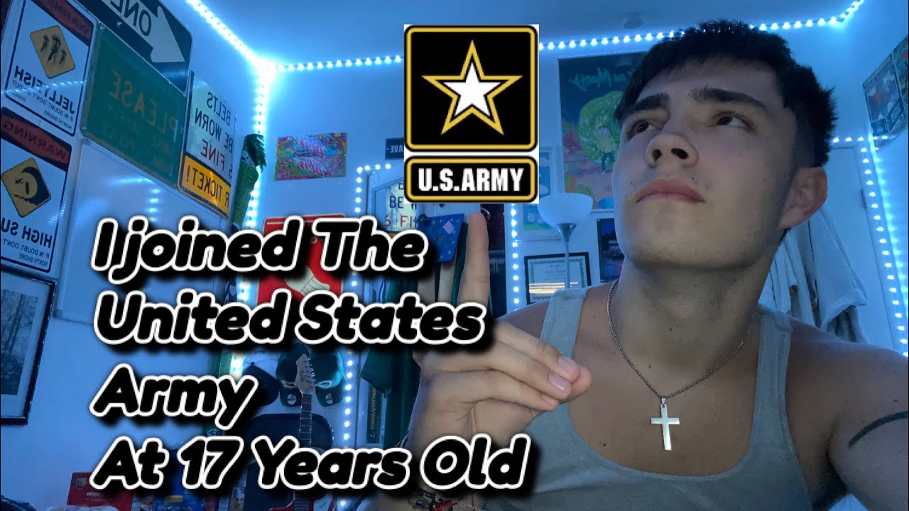I Joined The Army At 17 Years Old YouTube i-joined-the-army-at-17-years-old-youtube