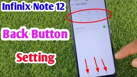 infinix note 12 back button setting | infinix note 12 me 3 button Kaise lagaye