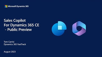 Sales Copilot for Dynamics 365 CE – Public Preview Overview