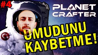 ODAKLANMAM LAZIM! / The Planet Crafter 4. Bölüm