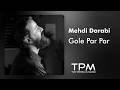 Mehdi Darabi Gole Par Par آهنگ جدید گل پر پر از مهدی دارابی Mehdi Darabi Gole Par Par آهنگ جدید گل پر پر از مهدی دارابی