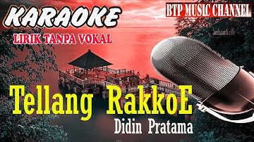 TELLANG RAKKOE BY DIDIN PRATAMA  karaoke cover video & lirik