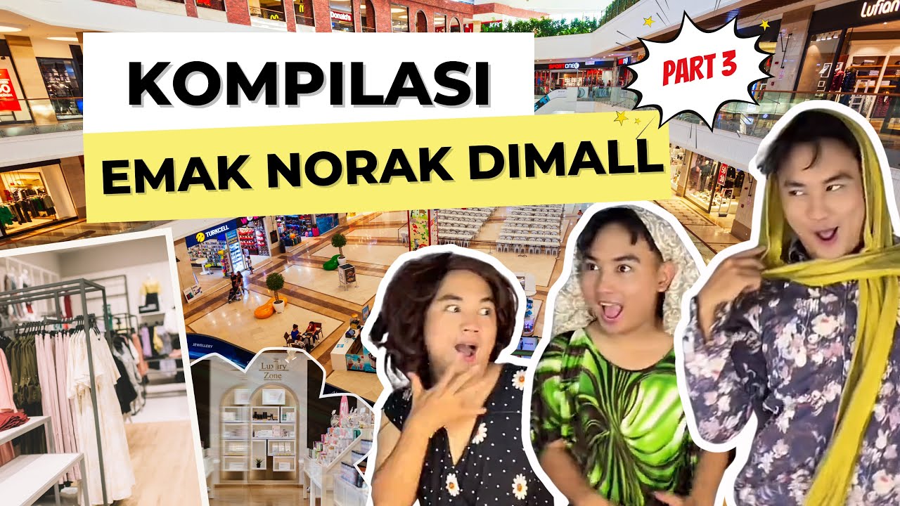 [KOMPILASI] EMAK KAMPUNGAN NORAK KE MALL 😱 | TikTok @syrlrmd