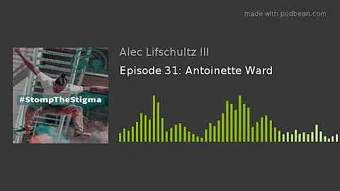 Episode 31: Antoinette Ward
