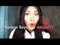 Lala || KOREAN BOYS ARE NAUGHTY ||