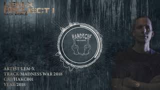 HAKC001 - Lem-X - Madness War 2018