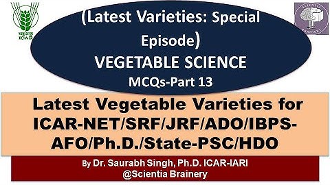 Vegetable Science: Latest Varieties for ICAR-NET/JRF/SRF/ASRB-AO/IBPS-AFO/Ph.D/HDO exams
