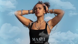MAALI - No Longer [official video]