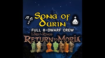 Song of Durin | Full 8-Dwarf Crew | Singing Only | Dwarven Veneration Song Lyrics | Return to Moria