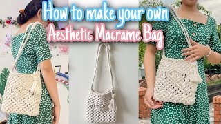 DIY Aesthetic Macrame Bag l Bagaimana membuat makrame tas aesthetic sendiri