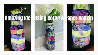 Bottle Lamp/ Planter - Recycle Waste Bottle using Paper Napkin.