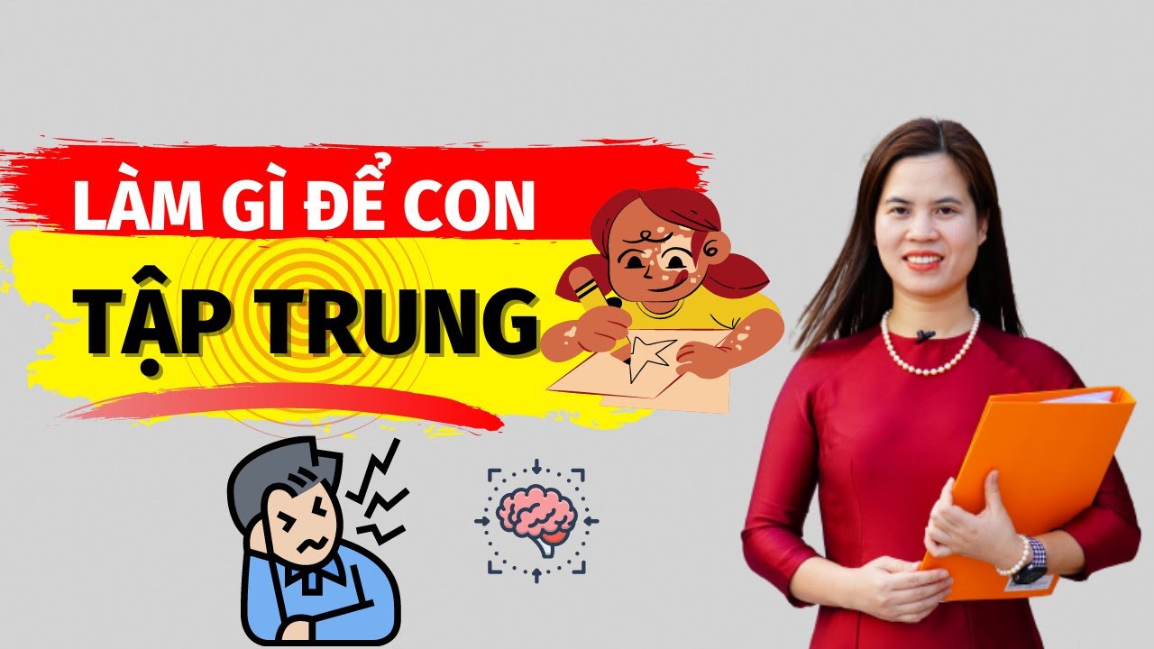 Làm thế nào để tập trung học | Làm thế nào để con TẬP TRUNG học bài