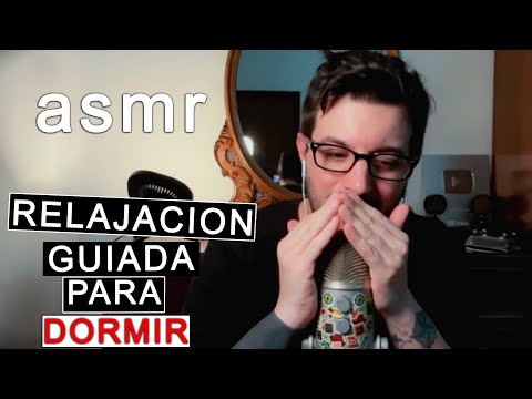 asmr Relajación Guiada SUSURROS Para DORMIR ASMR Español
