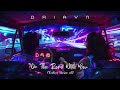 [Synth-pop] DRIAYN - On The Road With You (Endless Horizon edit)