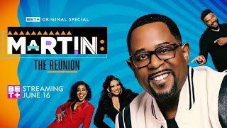BET+ Original | Martin: The Reunion