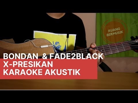 bondan-prakoso-&-fade2black---xpresikan-|-karaoke-akustik-dengan-kunci-gitar-dan-lirik