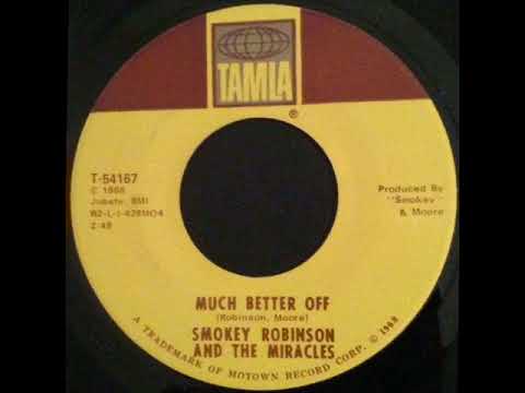 Much Better Off  -   Smokey Robinson & The Miracles