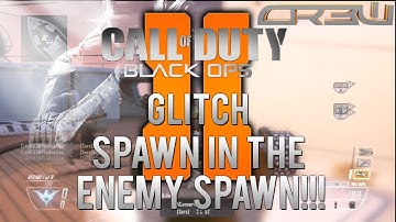 Black Ops 2 Glitches - Spawning In The Enemy Spawn Glitch
