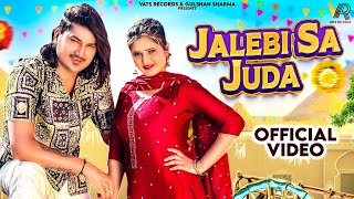 Jalebi Sa JudaAmit Saini Rohtakiya,Anjali Raghav |New Haryanvi Songs Haryanavi 2024