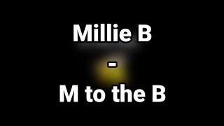 Millie B - M To The B Lyrics Tiktok