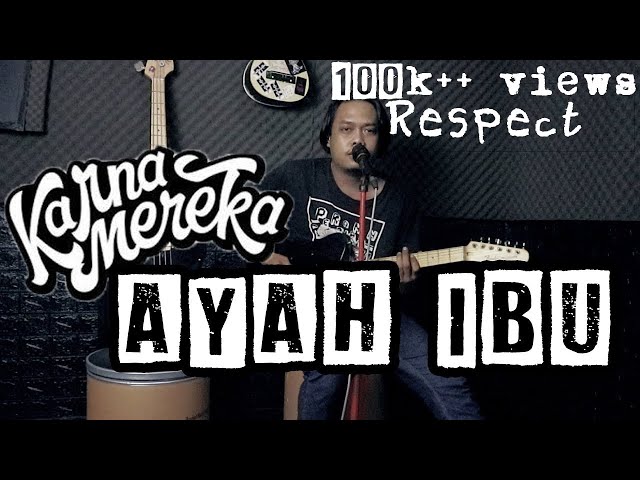 AYAH IBU - KARNA MEREKA ( Poppunk cover) class=