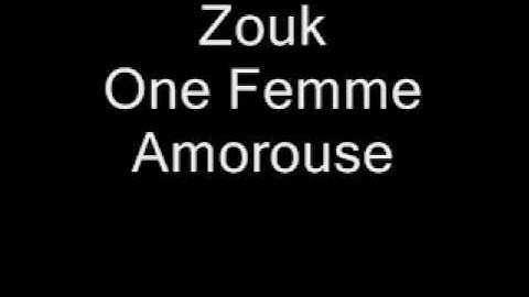 Zouk - Une Femme Amoreuse -