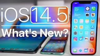 iOS 14.5 is Out! - What's New?