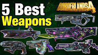 Updated TOP 5 WEAPONS in Borderlands 4 | UVH7