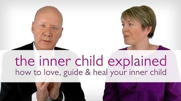 The Inner Child Explained | How to Love, Guide & Heal Your Inner Child
