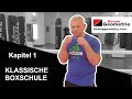 Technik der klassischen Boxschule 1 von Alexander Schröder - Schritt für Schritt