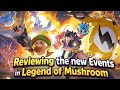 Reviewing the new Events in Legend of Mushroom