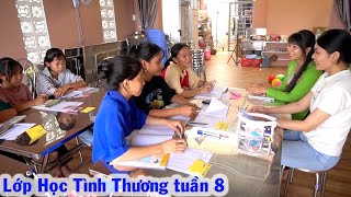 Lớp Học Tình Thương Tuần Thứ 8