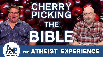 Cherry Picking The Bible | Allan-NY | The Atheist Experience 25.07