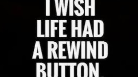 I wish life had a rewind button #africa #inspiration #motivation #motivationalspeech #sabbath #love