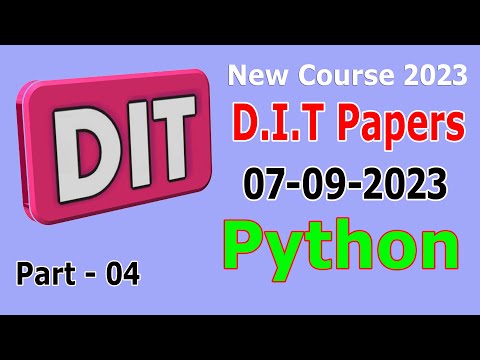 DIT : Python Programming paper 2023 : New Syllabus  : DIT Python programming Paper 2023 : part- 04
