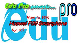 Amazon Huawei P20 Quiz | Edu pro