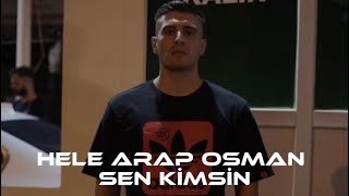 HELE ARAP OSMAN SEN KİMSİN (Uzun versiyon) #tiktok