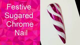 Festive Sugared Chrome Nail Art / Easy /DIY/ Beginner