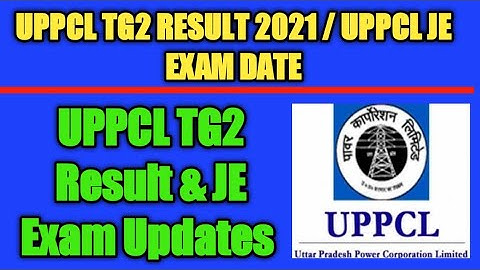 uppcl tg2 result 2021 | uppcl je exam date