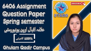 6406 Assignment Question Paper | Allama Iqbal Open University Spring Semester 2025