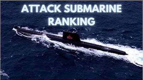 Top 10 Deadliest Attack Submarines in 2024