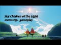 Sky Children of the Light gameplay with High graphics Sky Children of the Light gameplay with High graphics
