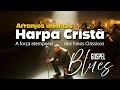 Harpa Cristã Coletânea - Nossa maneira de honrar a rica herança musical da igreja e o legado de fé