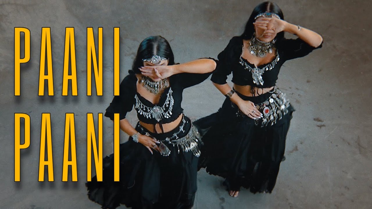 PAANI PAANI  Badshah Aastha Gill  Meira Omar  Sipel Evin Dance Cover