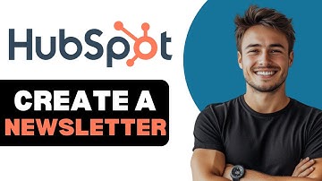 How To Create A Newsletter In HubSpot 2025